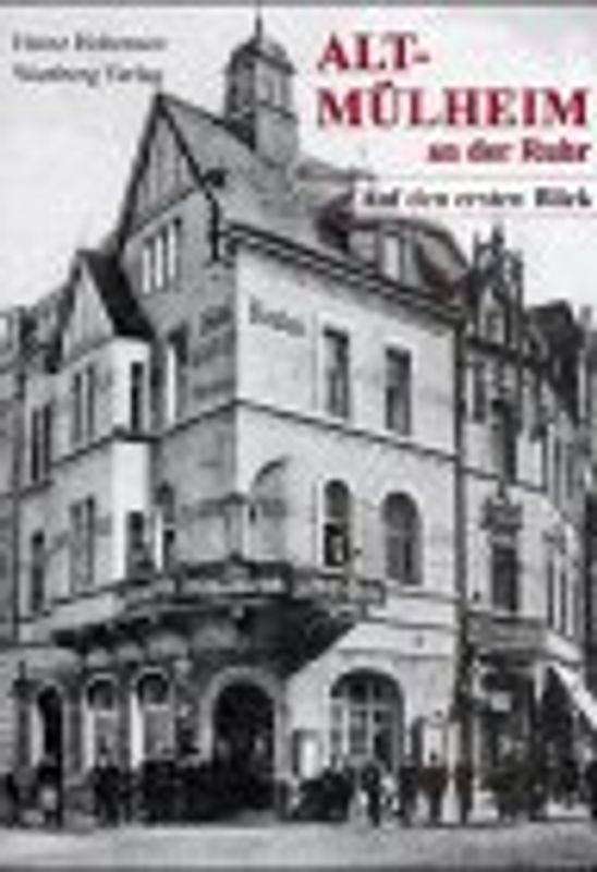 Alt-Muelheim auf den ersten Blick