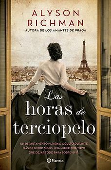 Las Horas de Terciopelo (Novela) / The Velvet Hours (a Novel)