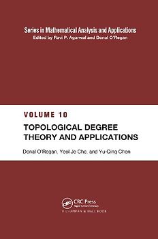 Topological Degree Theory and Applications