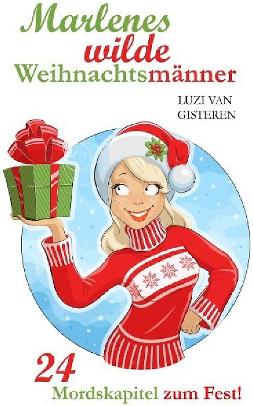 Marlenes wilde Weihnachtsmänner