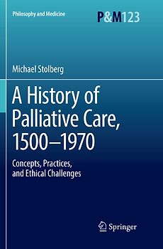 A History of Palliative Care, 1500-1970