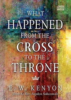 What Happened from the Cross to the Throne