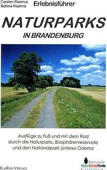 Wander- und Naturführer. Naturparks in Brandenburg