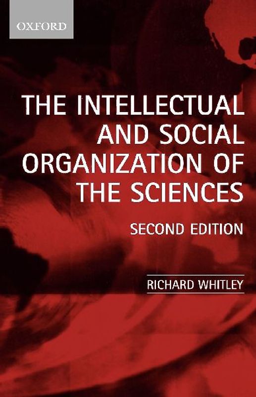 The Intellectual and Social Organization of the Sciences