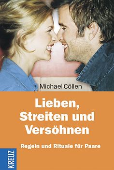 Lieben, Streiten und Versöhnen