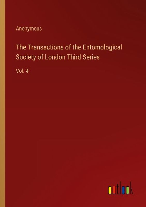 The Transactions of the Entomological Society of London Third Series