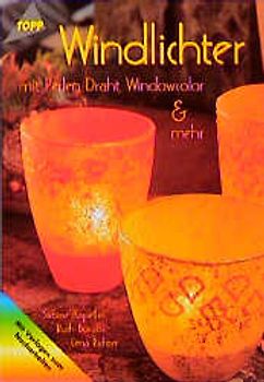 Windlichter. Mit Perlen, Draht, Windowcolor