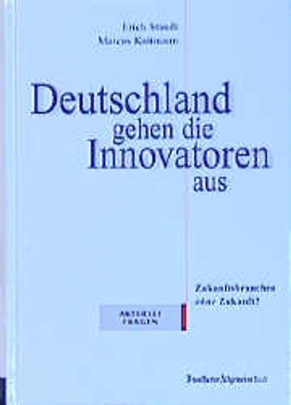 Deutschland gehen die Innovatoren aus
