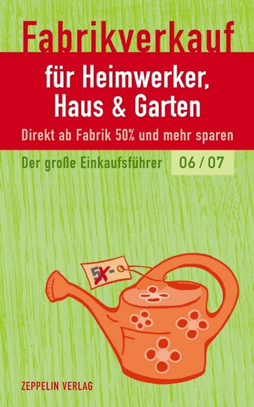 Fabrikverkauf für Heimwerker, Haus & Garten - 06/07