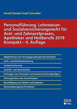 Personalführung, Lohnsteuer- und Sozialversicherungsrecht für Arzt- und Zahnarztpraxen, Apotheker und Heilberufe 2019 Kompakt