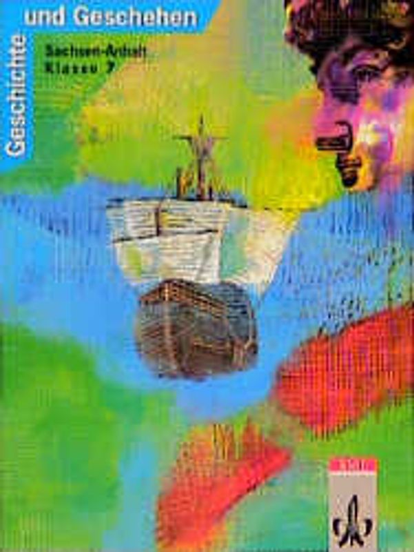 Geschichte und Geschehen. Bisherige Ausgaben / Ausgabe E für Sachsen-Anhalt