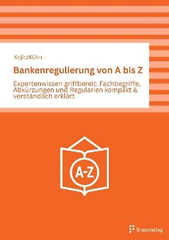 Bankenregulierung von A bis Z