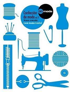 Confección de moda 2 : técnicas avanzadas