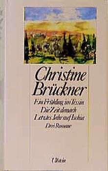 Ein Frühling im Tessin /Die Zeit danach /Letztes Jahr auf Ischia. Drei Romane