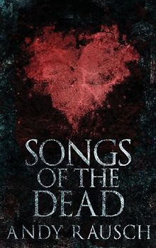 Songs Of The Dead