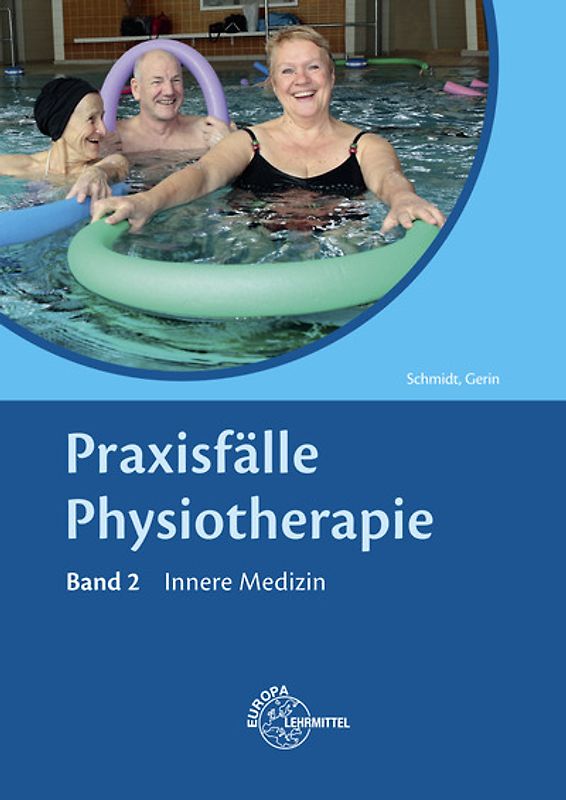 Praxisfälle Physiotherapie, Band 2, Innere Medizin