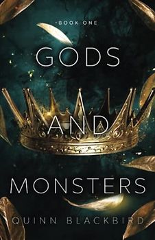 Gods and Monsters: Books 1-3, A Dark Gods Romance (Gods and Monsters and Daemons, Band 1)