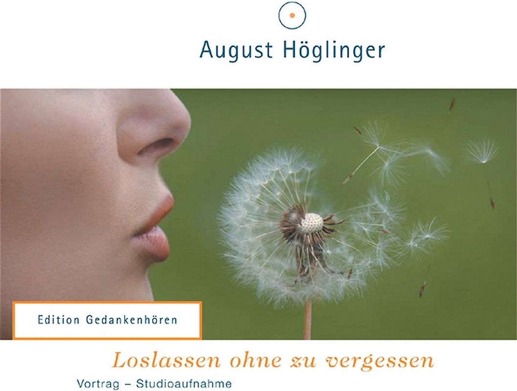Loslassen ohne zu vergessen - Vortrags-DoppelCD