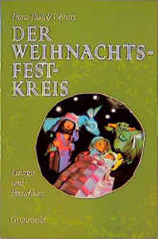 Der Weihnachtsfestkreis - Liturgie und Brauchtum