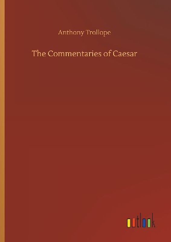 The Commentaries of Caesar