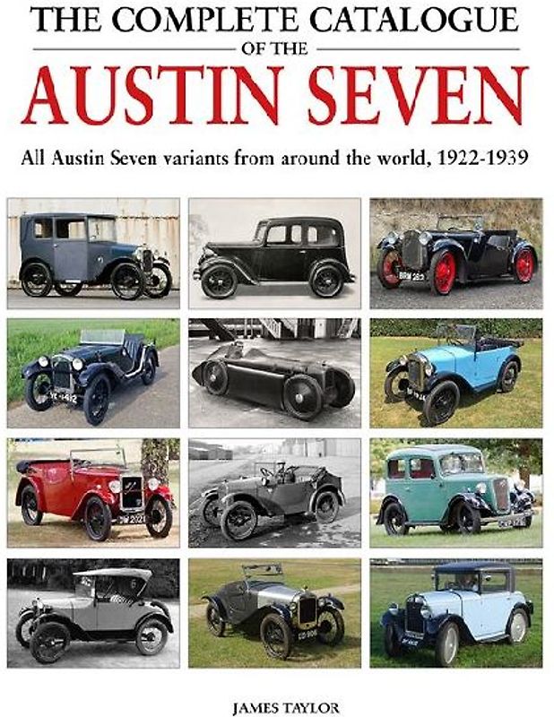 Complete Catalogue of the Austin Seven