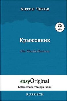 Kryzhownik / Die Stachelbeeren (Buch + Audio-CD) - Lesemethode von Ilya Frank - Zweisprachige Ausgabe Russisch-Deutsch