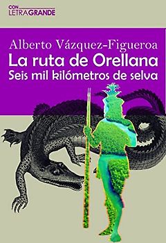 La ruta Orellana (Management on the Cutting Edge)