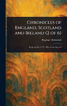 Chronicles of England, Scotland and Ireland (2 of 6)