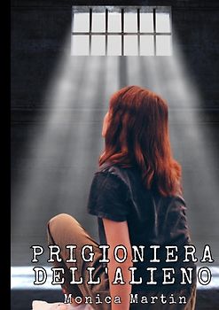 Prigioniera dell'Alieno - Romance Scifi
