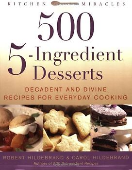 500 5-ingredient Desserts - Carol Hildebrand, Robert Hildebrand [Paperback]