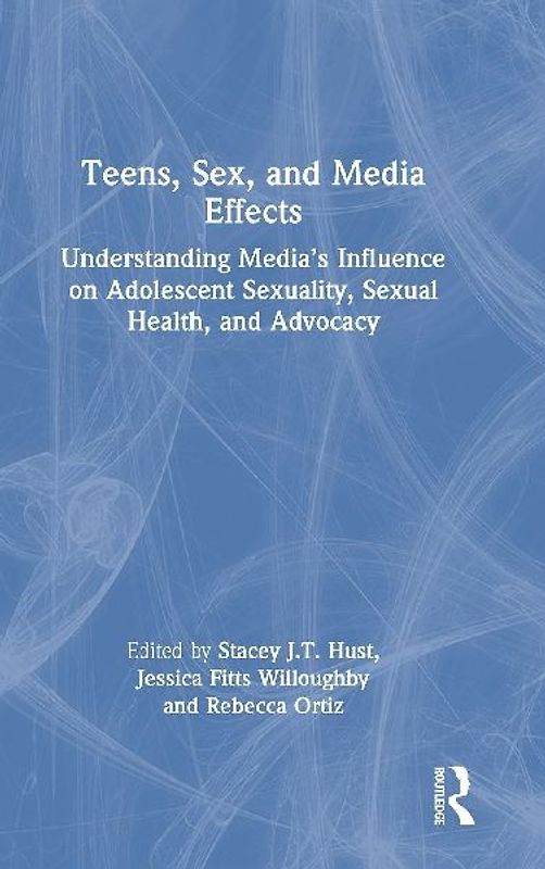 Teens, Sex, and Media Effects