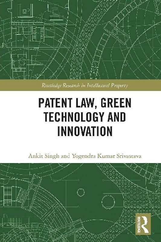 Patent Law, Green Technology and Innovation