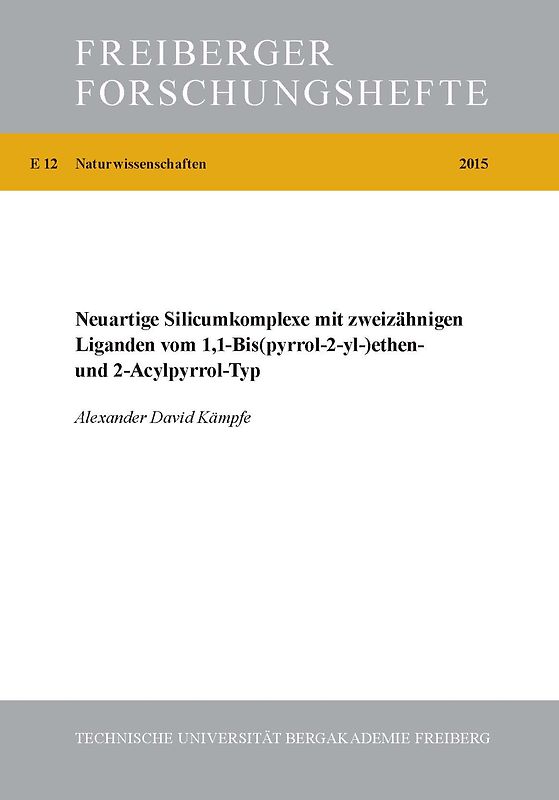 Neuartige Siliciumkomplexe mit zweizähnigen Liganden vom 1,1-Bis(pyrrol-2-yl-)ethen- und 2-Acrylpyrrol-Typ