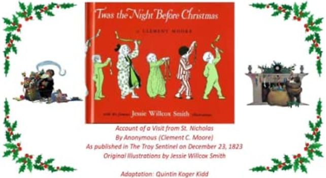 "Twas the Night Before Christmas: Account of a Visit from St. Nicholas