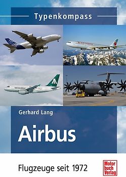 Airbus - Flugzeuge seit 1972