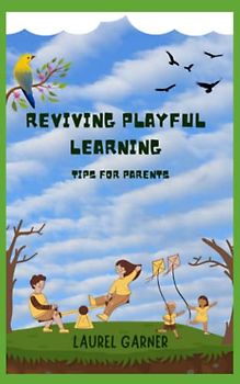 REVIVING PLAYFUL LEARNING