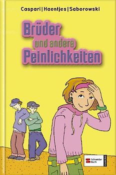 Brüder und andere Peinlichkeiten