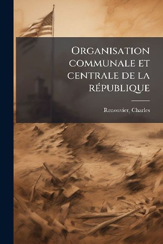 Organisation communale et centrale de la rÃ(c)publique