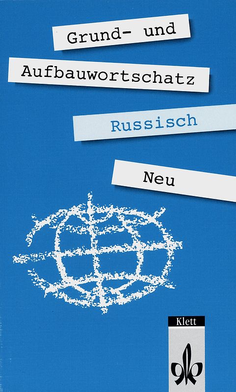 Grund- und Aufbauwortschatz Russisch - Neubearbeitung