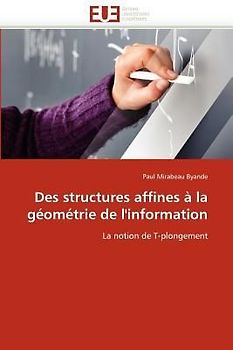 Des structures affines à la géométrie de l''information