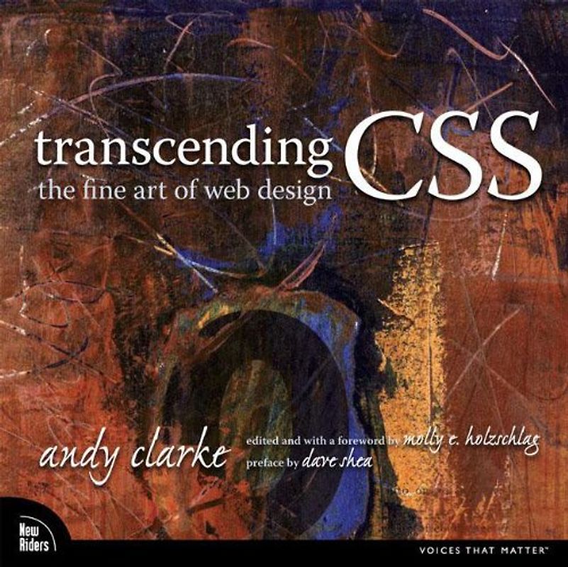 Transcending CSS: The Fine Art of Web Design (Voices That Matter)