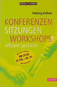 Konferenzen, Sitzungen, Workshops effizient gestalten