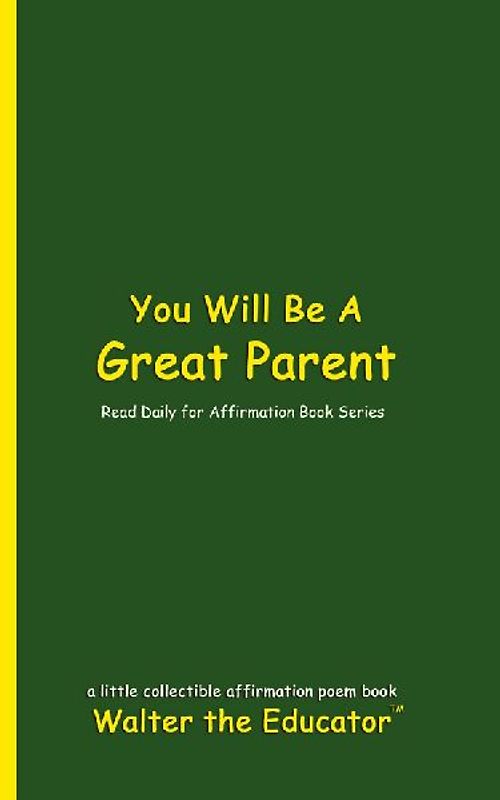 You Will Be A Great Parent