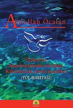 Türkiye'de demokratikleşme sorunları Kürdistan'da çözüm modellerı