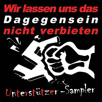 Various - Wir Lassen Uns Das Dagegensein Nicht Verbieten