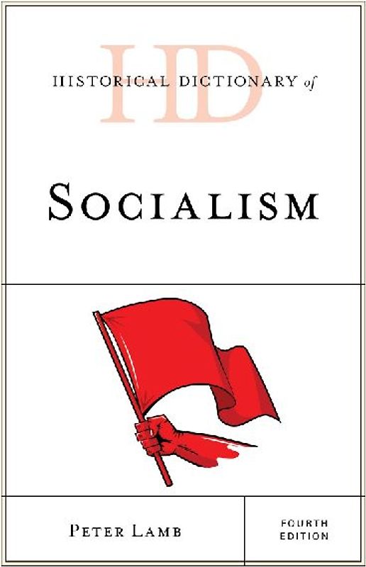 Historical Dictionary of Socialism