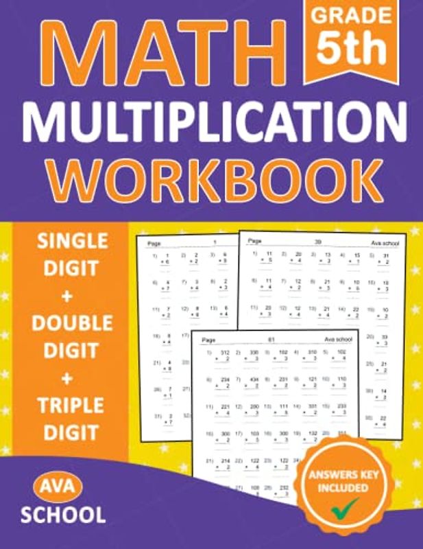Multiplication Math Workbook For Grade 5 - Single Digit - Double Digit - Triple Digit With Answers: Math Multiplication Workbook With Daily ... | Multiplication Worksheets for Grade
