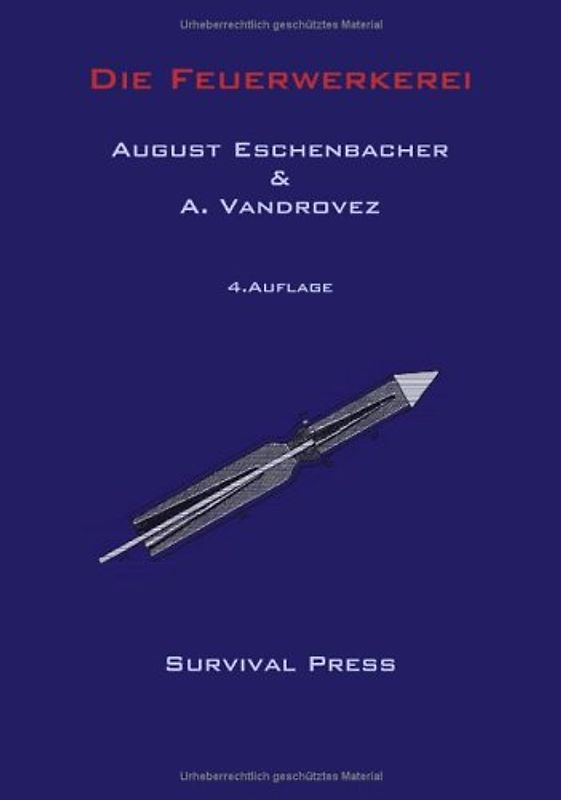 Die Feuerwerkerei oder die Fabrikation der Feuerwerkskörper