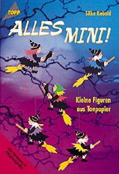 Alles Mini. Kleine Figuren aus Tonpapier