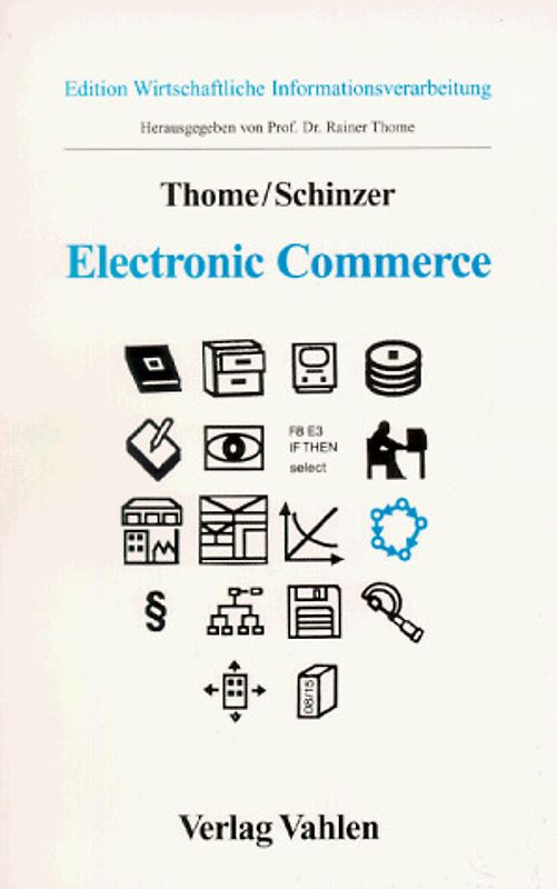 Electronic Commerce. Anwendungsbereiche und Potentiale der digitalen Geschäftsabwicklung
